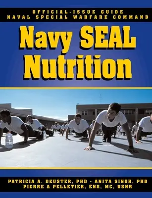 Navy SEAL táplálkozási útmutató - Navy SEAL Nutrition Guide