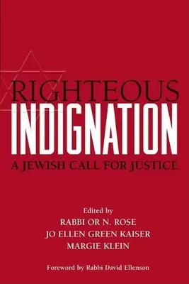 Igazságos felháborodás: Egy zsidó felhívás az igazságosságra - Righteous Indignation: A Jewish Call for Justice