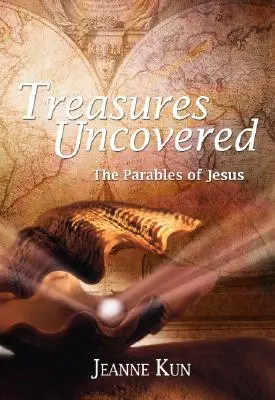 Kincsek feltárása: Jézus példabeszédei - Treasures Uncovered: Parables of Jesus