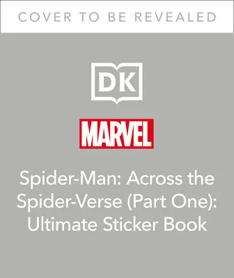 Marvel Spider-Man Across the Spider-Verse Ultimate matricáskönyv - Marvel Spider-Man Across the Spider-Verse Ultimate Sticker Book