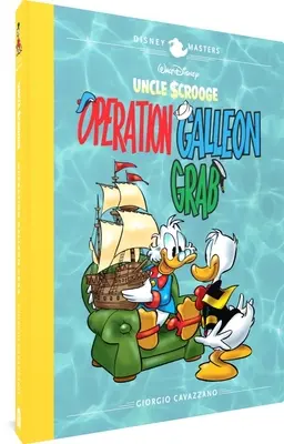 Walt Disney Dagobert bácsija: Disney Masters Vol. 22. - Walt Disney's Uncle Scrooge: Operation Galleon Grab: Disney Masters Vol. 22