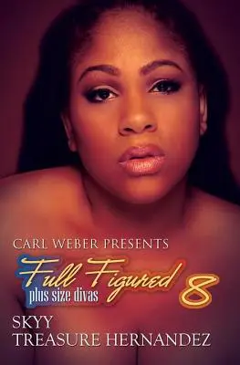 Full Figured 8 - Carl Weber bemutatja - Full Figured 8 - Carl Weber Presents