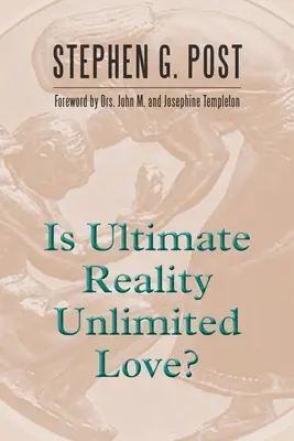 A Végső Valóság Határtalan Szeretet? - Is Ultimate Reality Unlimited Love?