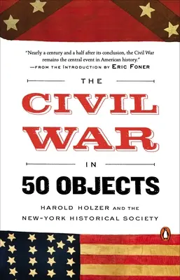 A polgárháború 50 tárgyban - The Civil War in 50 Objects