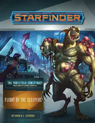 Starfinder kalandösvény: Az alvók repülése (a Háromszoros összeesküvés 2 a 6. részből) - Starfinder Adventure Path: Flight of the Sleepers (the Threefold Conspiracy 2 of 6)