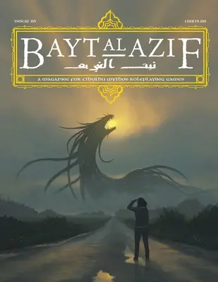 Bayt al Azif #5: Cthulhu Mythos szerepjátékok magazinja - Bayt al Azif #5: A magazine for Cthulhu Mythos roleplaying games