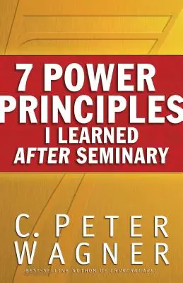 7 hatalmi alapelv, amit a szeminárium után tanultam meg - 7 Power Principles I Learned After Seminary