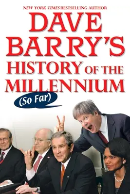 Dave Barry története az ezredfordulóról (eddig) - Dave Barry's History of the Millennium (So Far)