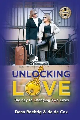 A szerelem feloldása: A kulcs két élet megváltoztatásához - Unlocking Love: The Key to Changing Two Lives