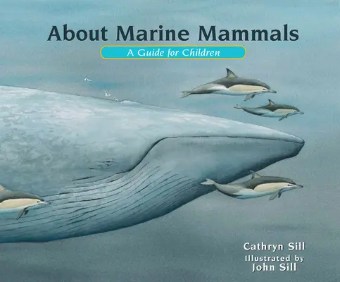 A tengeri emlősökről: A Guide for Children - About Marine Mammals: A Guide for Children