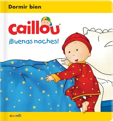 Caillou: Buenas Noches!