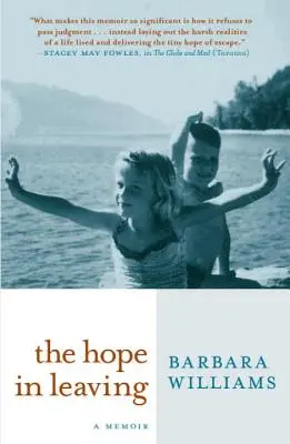 A remény a távozásban: A Memoir - The Hope in Leaving: A Memoir