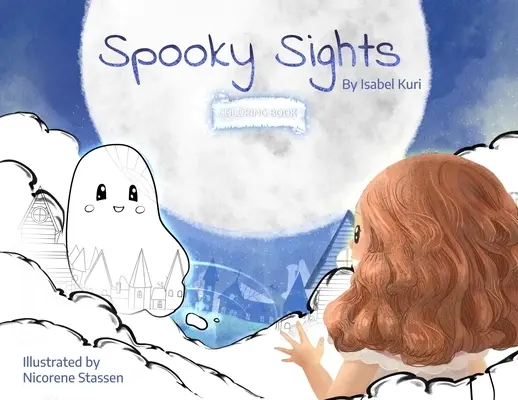 Kísérteties látványosságok: Színezőkönyv - Spooky Sights: Coloring Book