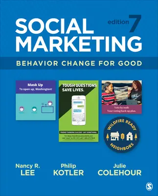 Társadalmi marketing: Viselkedésváltozás a jó érdekében - Social Marketing: Behavior Change for Good