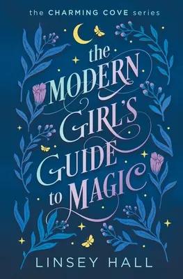 A modern lány útmutatója a mágiához - The Modern Girl's Guide to Magic