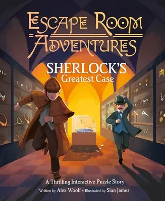 Szabadulószobai kalandok: Sherlock legnagyobb esete: Egy izgalmas interaktív rejtvénytörténet - Escape Room Adventures: Sherlock's Greatest Case: A Thrilling Interactive Puzzle Story