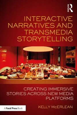 Interaktív elbeszélések és transzmediális történetmesélés: Elmerülést keltő történetek létrehozása új médiaplatformokon keresztül - Interactive Narratives and Transmedia Storytelling: Creating Immersive Stories Across New Media Platforms