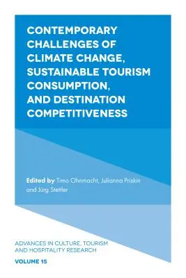 Az éghajlatváltozás, a fenntartható turisztikai fogyasztás és a desztinációk versenyképességének kortárs kihívásai - Contemporary Challenges of Climate Change, Sustainable Tourism Consumption, and Destination Competitiveness