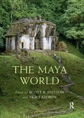 A maja világ - The Maya World