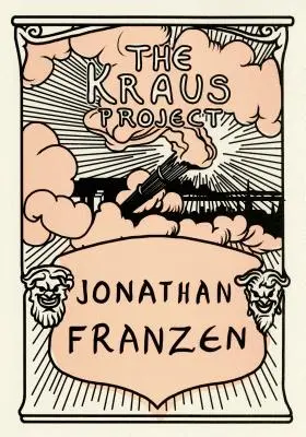 A Kraus-projekt: Karl Kraus esszéi - The Kraus Project: Essays by Karl Kraus