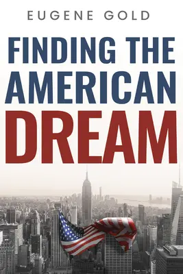 Az amerikai álom megtalálása - Finding the American Dream