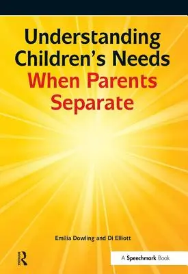 A gyermekek szükségleteinek megértése a szülők különélése esetén - Understanding Children's Needs When Parents Separate