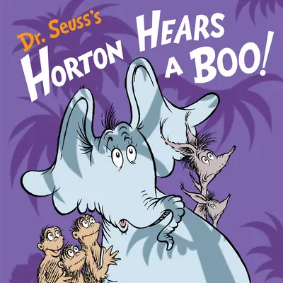 Dr. Seuss Horton Hears a Boo! - Dr. Seuss's Horton Hears a Boo!