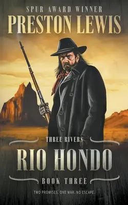 Rio Hondo: Három folyó harmadik könyve: Történelmi westernsorozat - Rio Hondo: Three Rivers Book Three: Historical Western Series