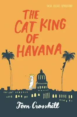 A havannai macskakirály - The Cat King of Havana