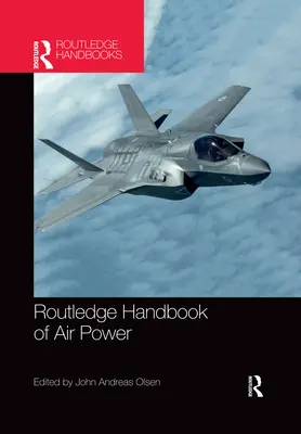 A légierő kézikönyve - Routledge Handbook of Air Power