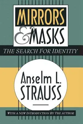 Tükrök és maszkok: Az identitás keresése - Mirrors and Masks: The Search for Identity