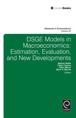 Dsge modellek a makroökonómiában: Estimation, Evaluation and New Developments - Dsge Models in Macroeconomics: Estimation, Evaluation and New Developments