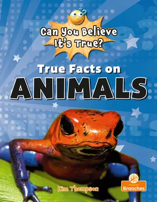 Igaz tények az állatokról - True Facts on Animals