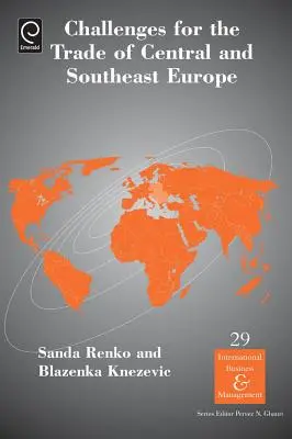 Közép- és Délkelet-Európa kereskedelmének kihívásai - Challenges for the Trade of Central and Southeast Europe