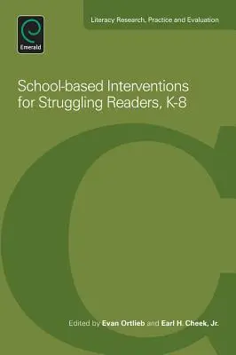 Iskolai alapú beavatkozások a nehézségekkel küzdő olvasók számára, K-8 - School-Based Interventions for Struggling Readers, K-8