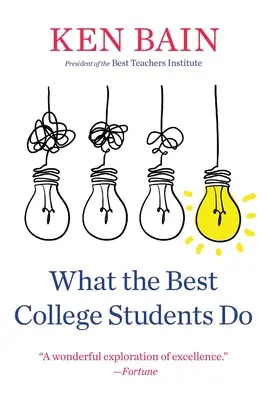 Amit a legjobb egyetemisták csinálnak - What the Best College Students Do