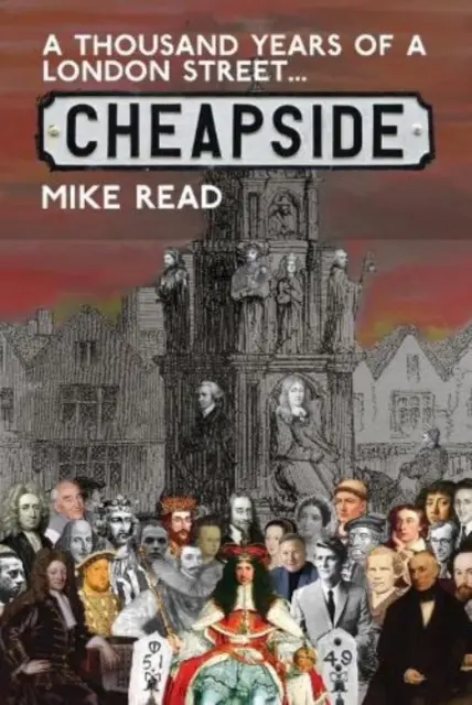 Egy londoni utca ezer éve: Cheapside - A Thousand Years of a London Street: Cheapside