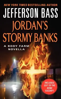 Jordan's Stormy Banks - A Body Farm novella - Jordan's Stormy Banks - A Body Farm Novella