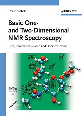 Egy- és kétdimenziós NMR-spektroszkópia alapjai - Basic One- and Two-Dimensional NMR Spectroscopy