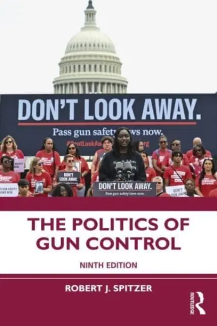 A fegyvertartás politikája - The Politics of Gun Control