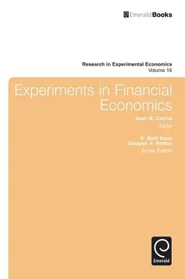 Kísérletek a pénzügyi gazdaságtanban - Experiments in Financial Economics