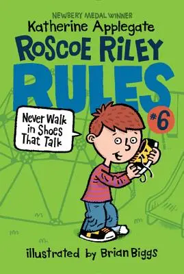 Roscoe Riley 6. szabálya: Soha ne járj beszélő cipőben! - Roscoe Riley Rules #6: Never Walk in Shoes That Talk