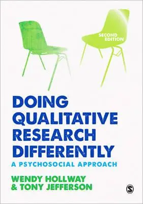 A kvalitatív kutatást másképp csinálni: Pszichoszociális megközelítés - Doing Qualitative Research Differently: A Psychosocial Approach