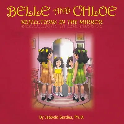 Belle és Chloe - Tükörképek a tükörben - Belle and Chloe - Reflections In The Mirror