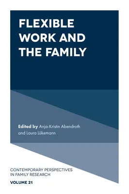 Rugalmas munka és család - Flexible Work and the Family