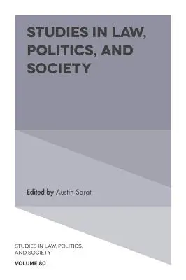 Tanulmányok jogról, politikáról és társadalomról - Studies in Law, Politics, and Society