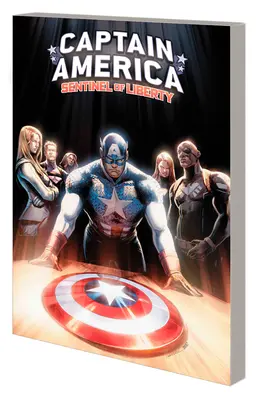 Captain America: A szabadság őrzője 2. kötet - A betolakodó - Captain America: Sentinel of Liberty Vol. 2 - The Invader