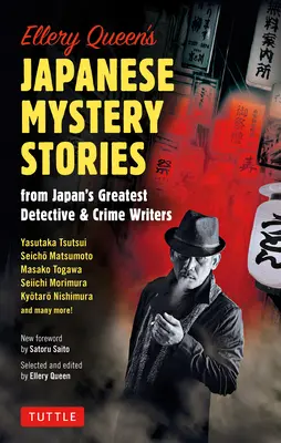 Ellery Queen japán rejtélyes történetei: Japán legnagyobb detektív- és krimiíróitól - Ellery Queen's Japanese Mystery Stories: From Japan's Greatest Detective & Crime Writers