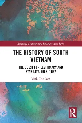 Dél-Vietnam története - Lam: A legitimitás és a stabilitás keresése, 1963-1967 - The History of South Vietnam - Lam: The Quest for Legitimacy and Stability, 1963-1967