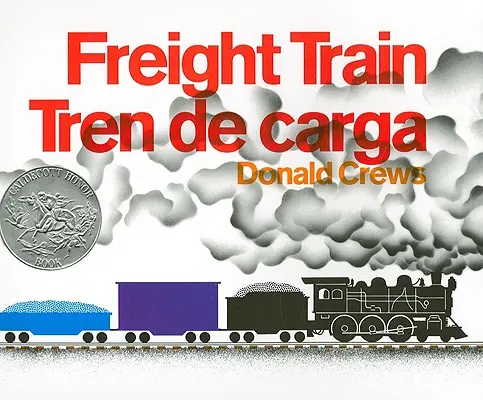 Nákladní vlak/Tren de Carga: Bilingual Spanish-English (Dvojjazyčná španělsko-anglická verze) - Freight Train/Tren de Carga: Bilingual Spanish-English